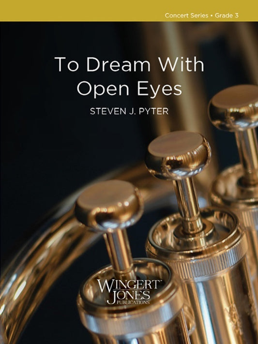 To Dream With Open Eyes Cb3 Sc/Pts Score/Parts