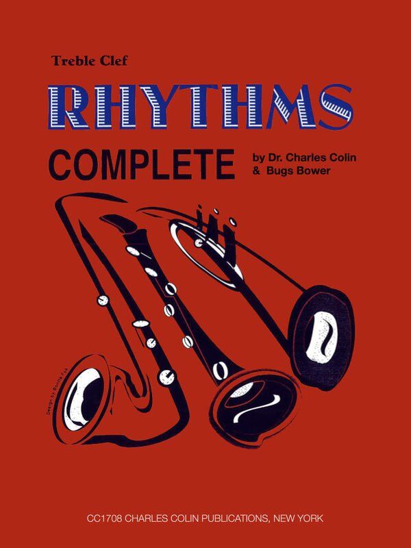 Rhythms Complete TC by Bugs Bower and Dr. Charles Colin - Primer for teaching rhythm, syncopation, and phrasing with 82 exercises