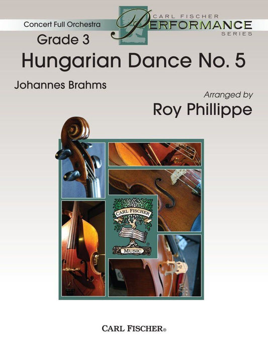 Hungarian Dance No. 5 FO3 SC/PTS Arranged by Roy Phillippe for Orchestra