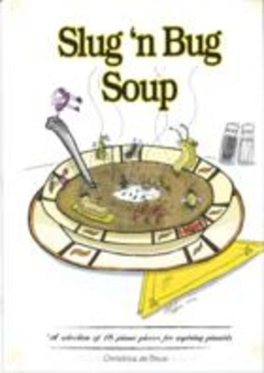 Slug N Bug Soup 16 Piano Pieces For Aspiring Pia Book