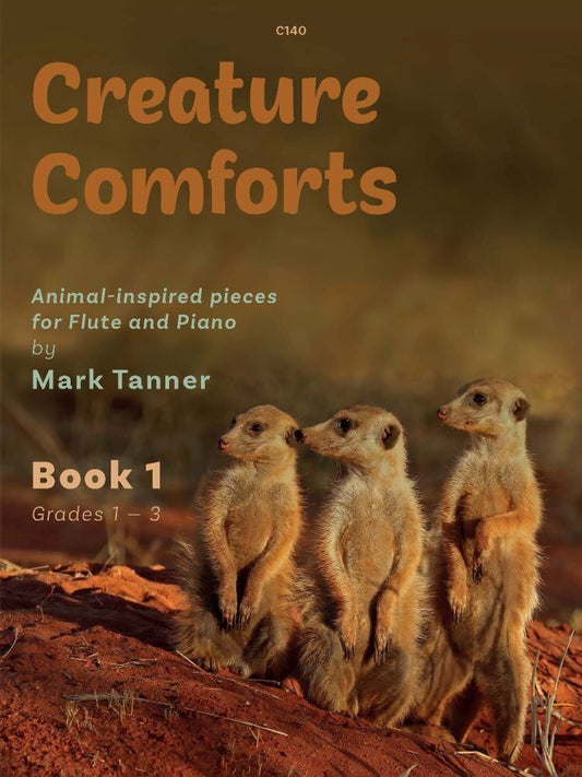Creature Comforts Book 1 for Flute and Piano (Grades 1-3) by Mark Tanner