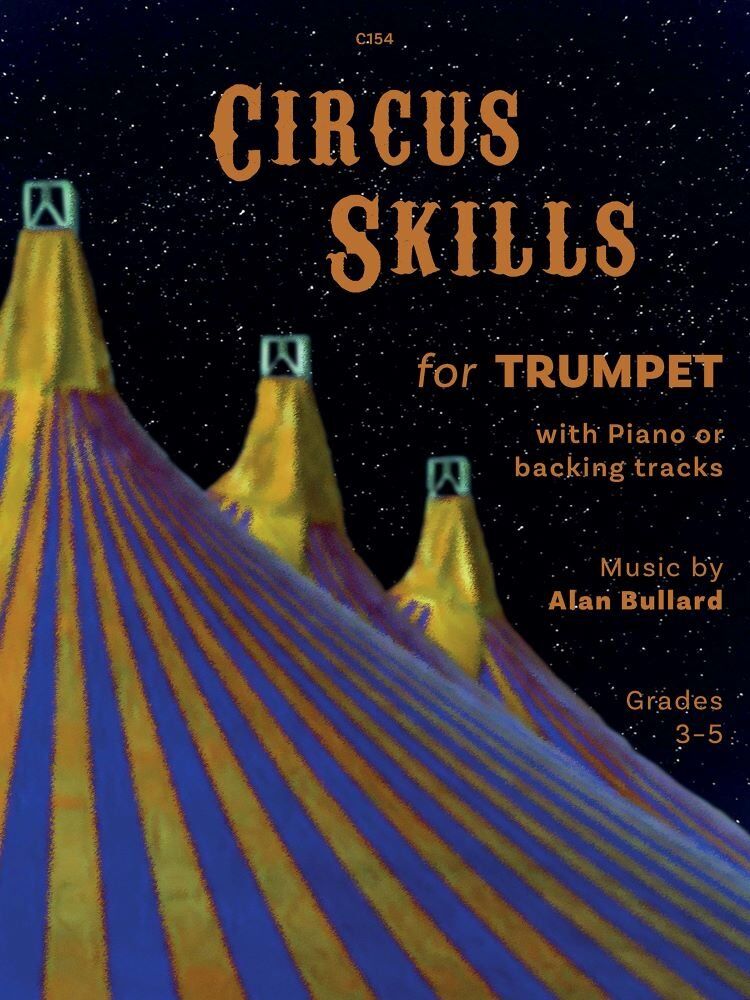 Bullard - Circus Skills for Trumpet/Euphonium/Piano Book
