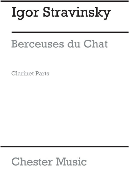 Stravinsky - Berceuses Du Chat Clarinet Parts (Pod)