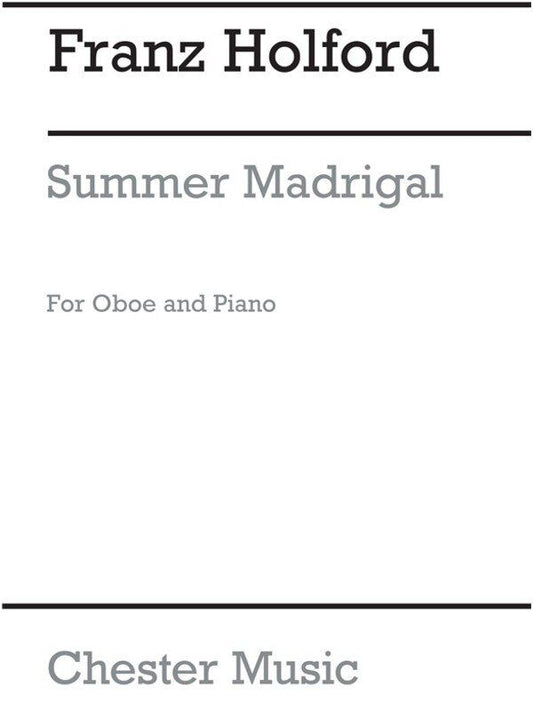 Holford - Summer Madrigal for Oboe and Piano, Chester Music, 8 Pages