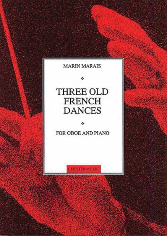 Marais - Three Old French Dances for Oboe and Piano (POD)