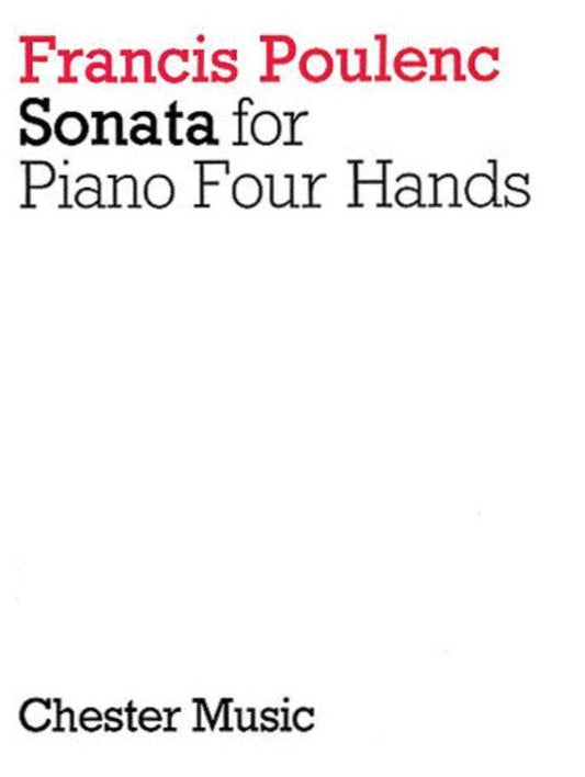 Poulenc - Sonata for 1 Piano 4 Hands, Piano Duet, Chester Music