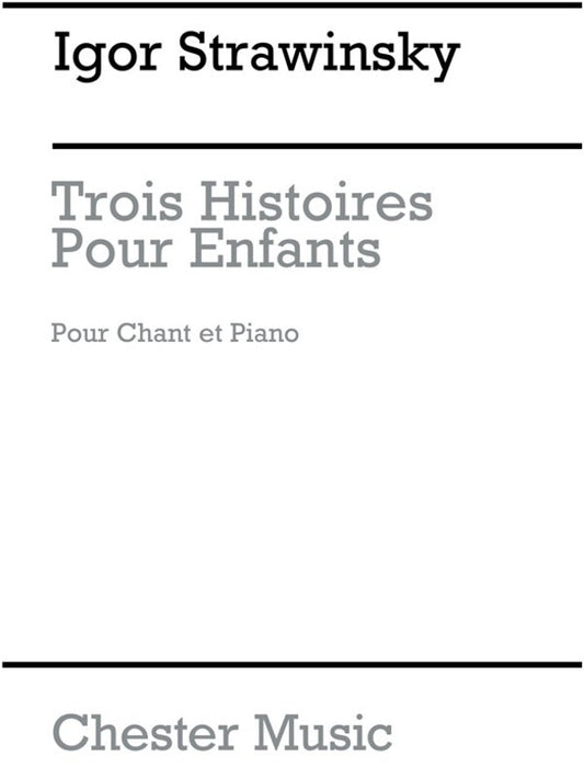 Stravinsky - 3 Histoires Enfants Medium Voice/Piano