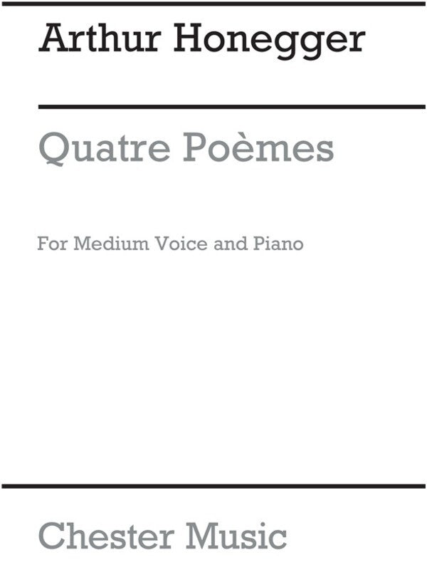 Honegger - 4 Poems Medium Voice/Piano (Pod)