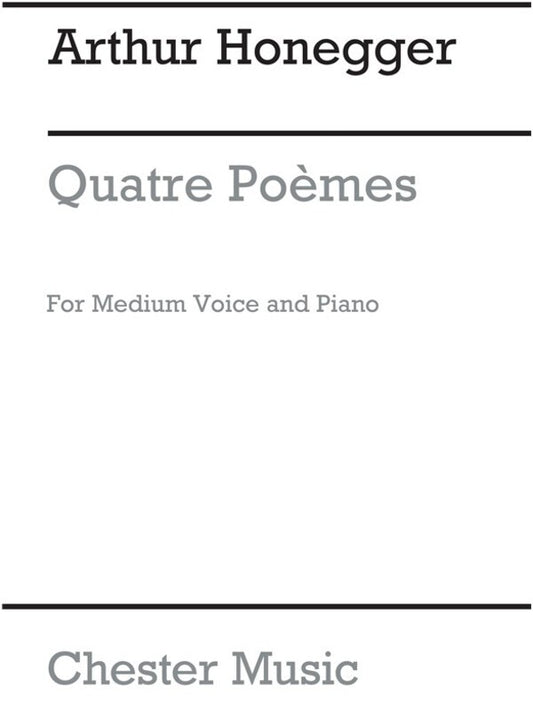 Honegger - 4 Poems Medium Voice/Piano (Pod)