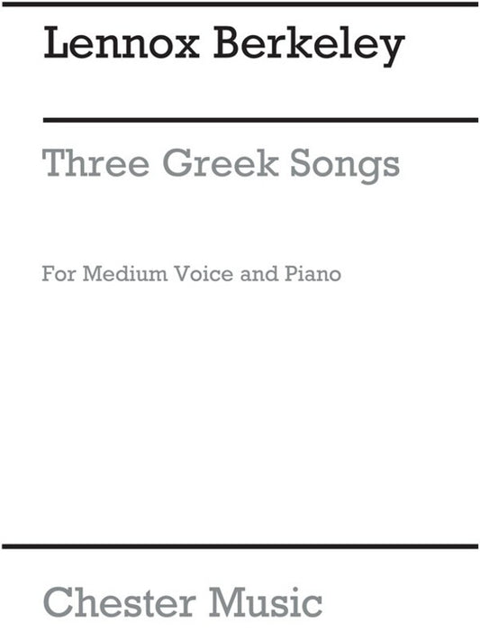 Berkeley - 3 Greek Songs Medium Voice/Piano (Pod)