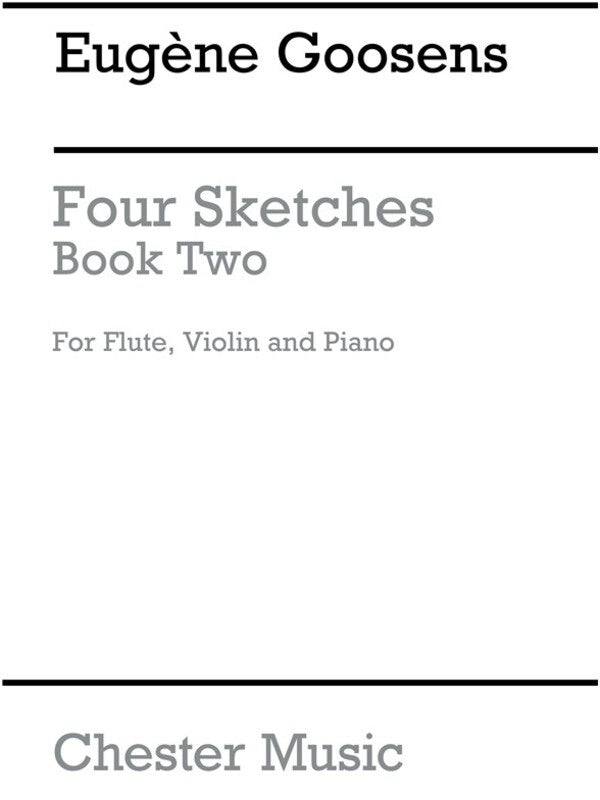 Goossens - 4 Sketches Book 2 Flute/Violin/Piano  Score/Parts (Pod)