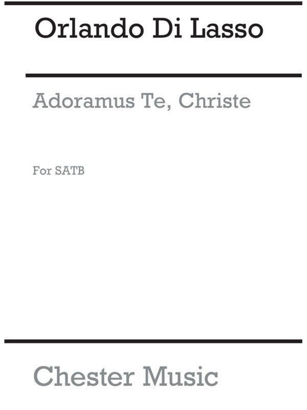 Lassus Adoramus Te Christe SATB(Arc)