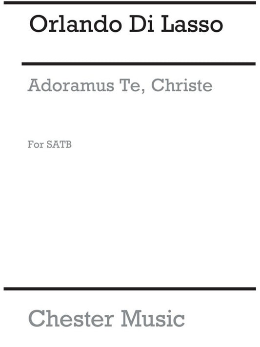 Lassus Adoramus Te Christe SATB(Arc)