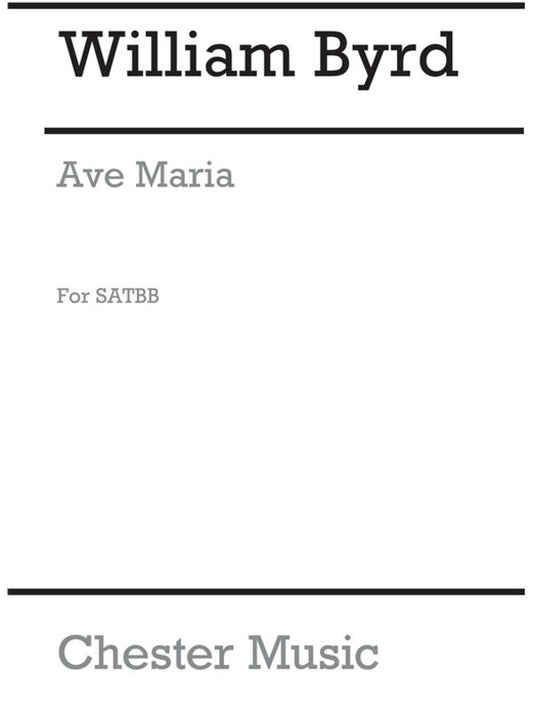 Byrd Ave Maria SATBB (Archive Ed.)