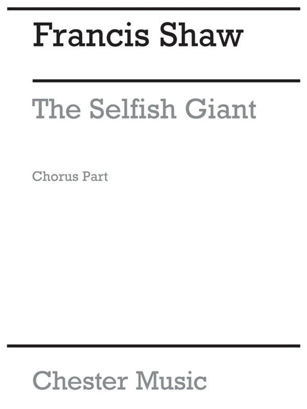 Selfish Giant Chorus Part