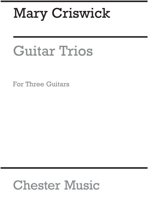Criswick Guitar Trios(Arc) (Softcover Book)