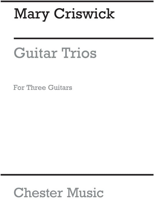 Criswick Guitar Trios(Arc) (Softcover Book)