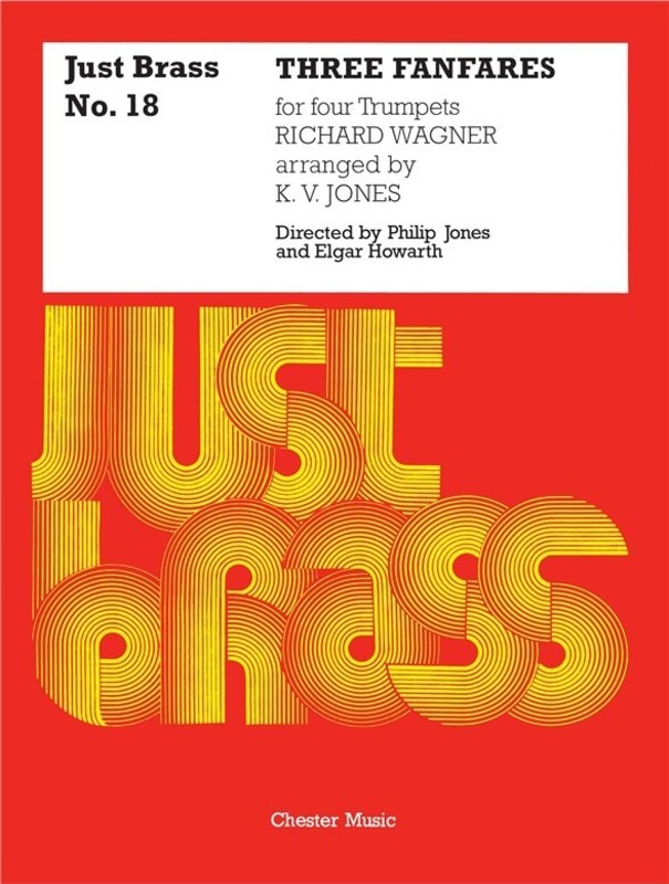 Just Brass 18 3 Fanfares Wagner (Music Score/Parts) Book