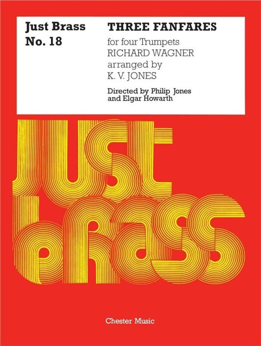 Just Brass 18 3 Fanfares Wagner (Music Score/Parts) Book
