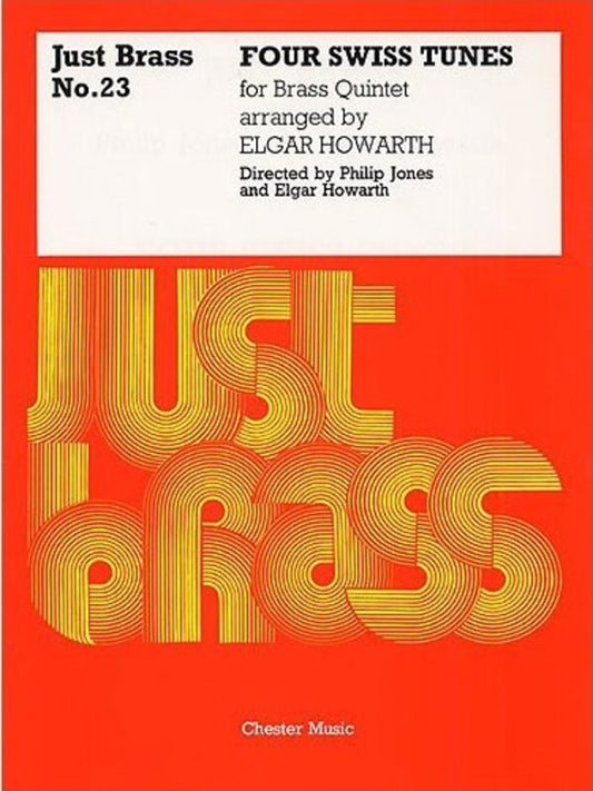 Just Brass 23 4 Swiss Tunes Howarth (Music Score/Parts) Book