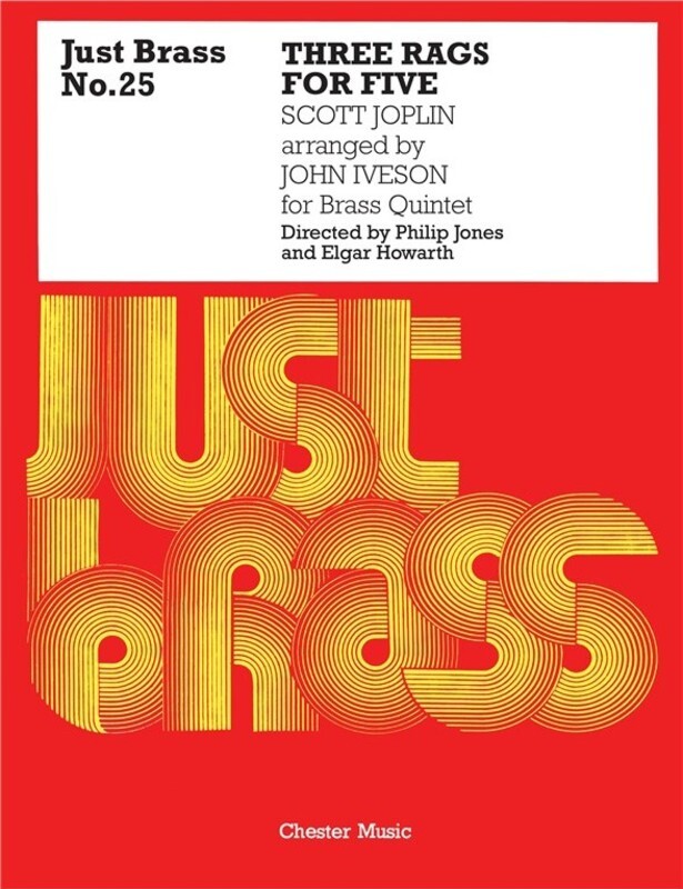 Just Brass 25 3 Rags For Five Joplin (Music Score/Parts) Book