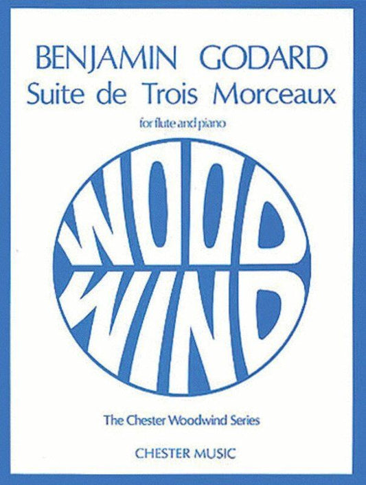 Godard Suite de Trois Morceaux Op 116 for Flute/Piano, Edited by Wye