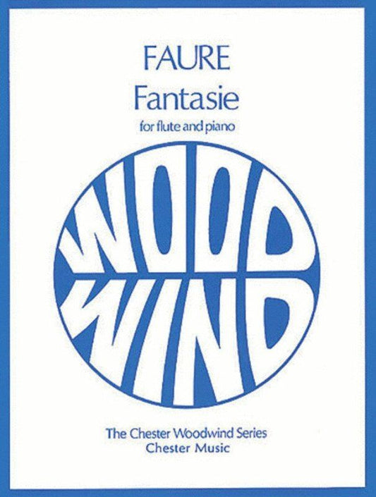 Faure - Fantasie Op. 79 for Flute/Piano, Edited by Trevor Wye, Chester Music, 28 Pages