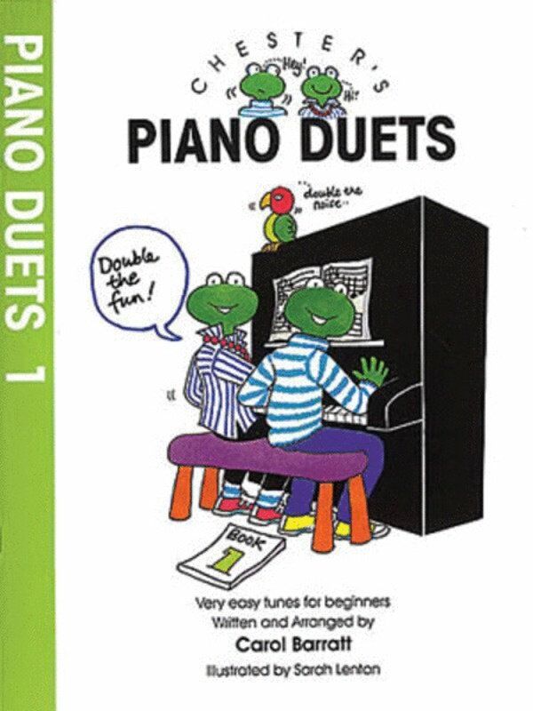 Chester's Piano Duets Vol 1 by Carol Barratt - Easy Piano Duets for Pre-Grade One to Grade Two Standard