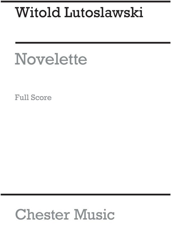 Lutoslawski Novelette Orchestra Sc(Arc)
