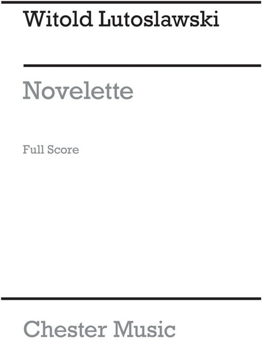 Lutoslawski Novelette Orchestra Sc(Arc)