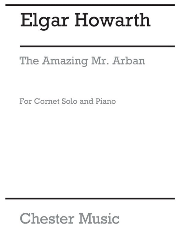 Howarth Amazing Mr Arban Trumpet (Softcover Book)