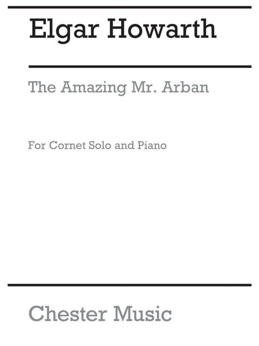 Howarth Amazing Mr Arban Trumpet (Softcover Book)