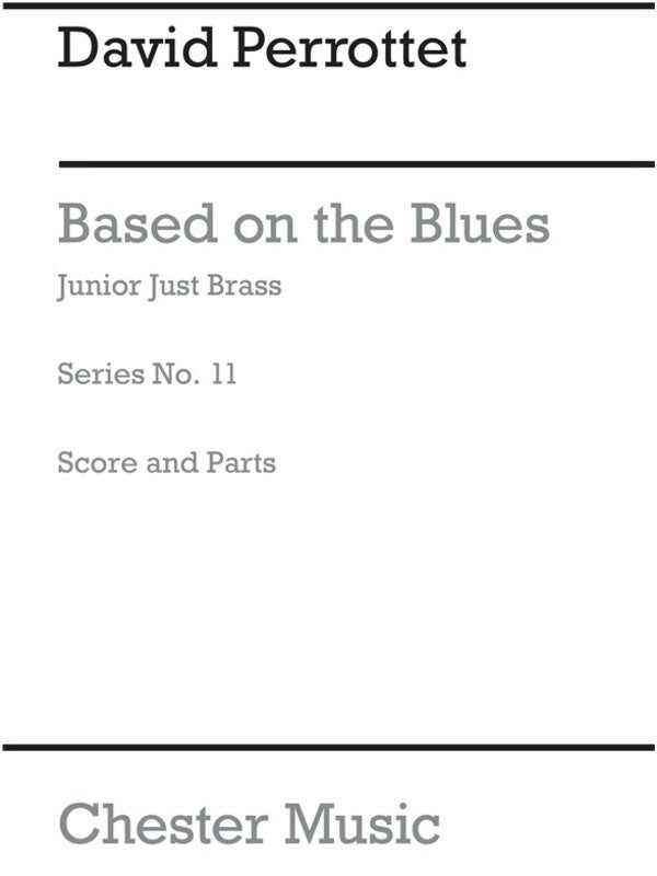 Junior Just Brass 11 Based On The Blues Score/Parts(A (Music Score/Parts) Book