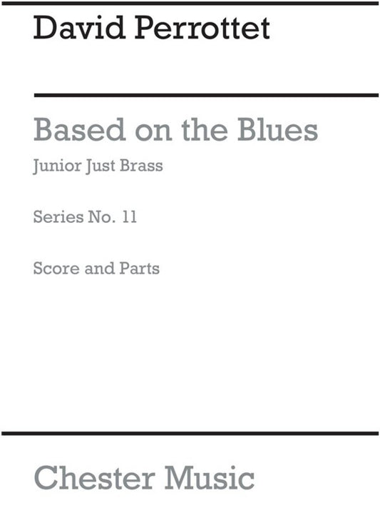 Junior Just Brass 11 Based On The Blues Score/Parts(A (Music Score/Parts) Book
