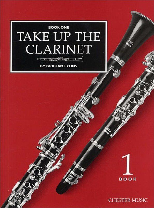 Take Up the Clarinet Book 1 by Graham Lyons