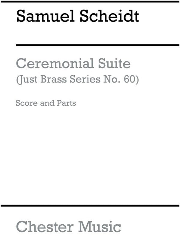 Just Brass 60 Ceremonial Suite Scheidt (Music Score/Parts) Book