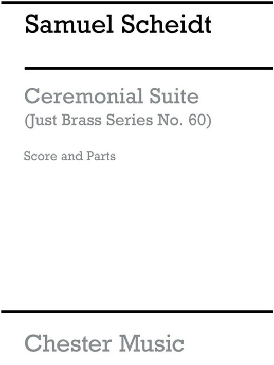 Just Brass 60 Ceremonial Suite Scheidt (Music Score/Parts) Book
