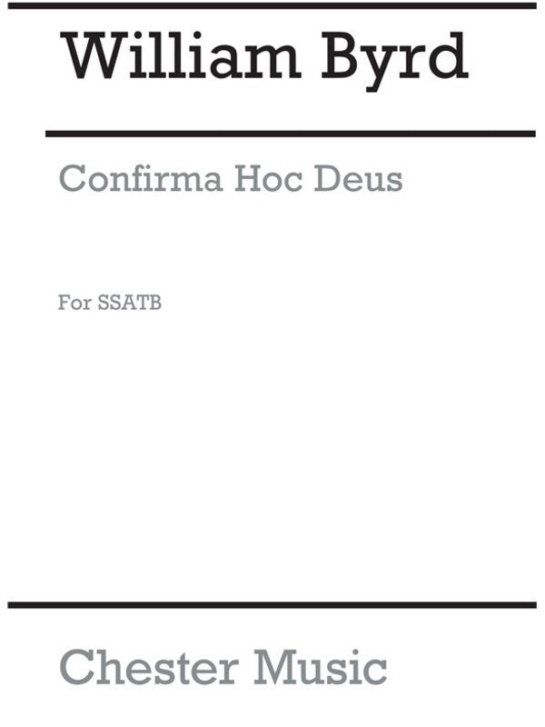 Byrd Confirma Hoc Deus SSATB(Arc)