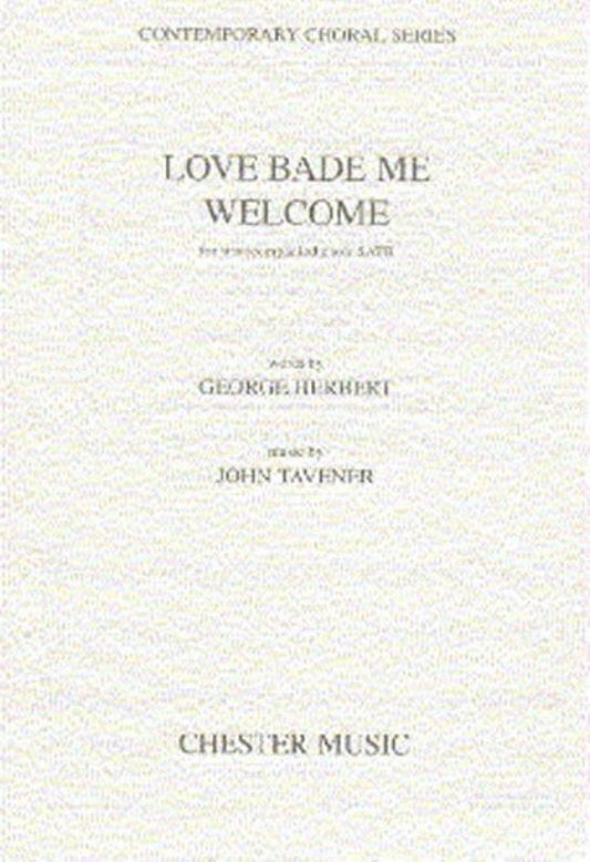Tavener Love Bade Me Welcome SATB/Piano