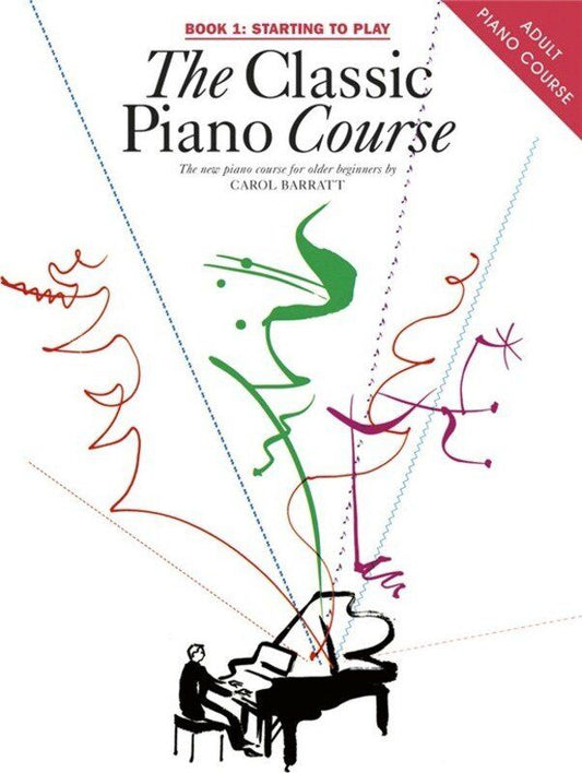 Barratt Classic Piano Course Book 1 by Carol Barratt, 64 Pages, Piano Tutor for Adults and Gifted Beginners