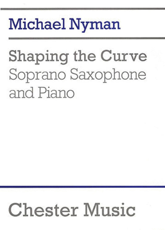 Nyman Shaping The Curve Sop Sax/Piano (Softcover Book)