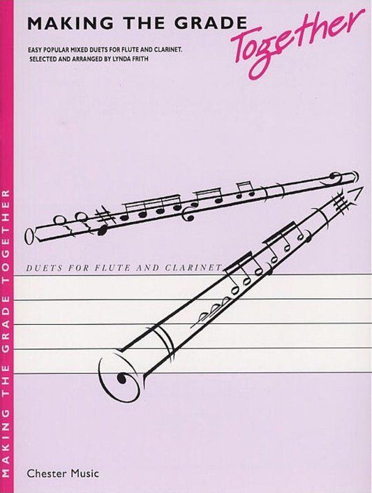 Making the Grade Duets for Flute and Clarinet by Lynda Frith
