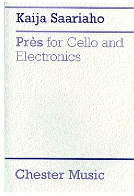 Saariaho Pres For Cello And Electronics Book