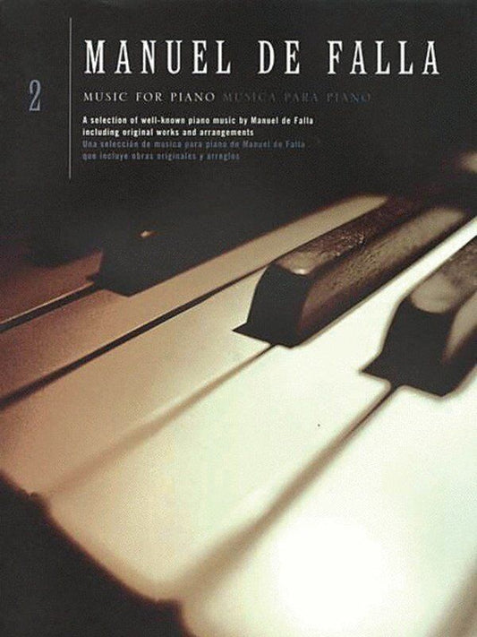 Manuel de Falla - Music for Piano Vol 2