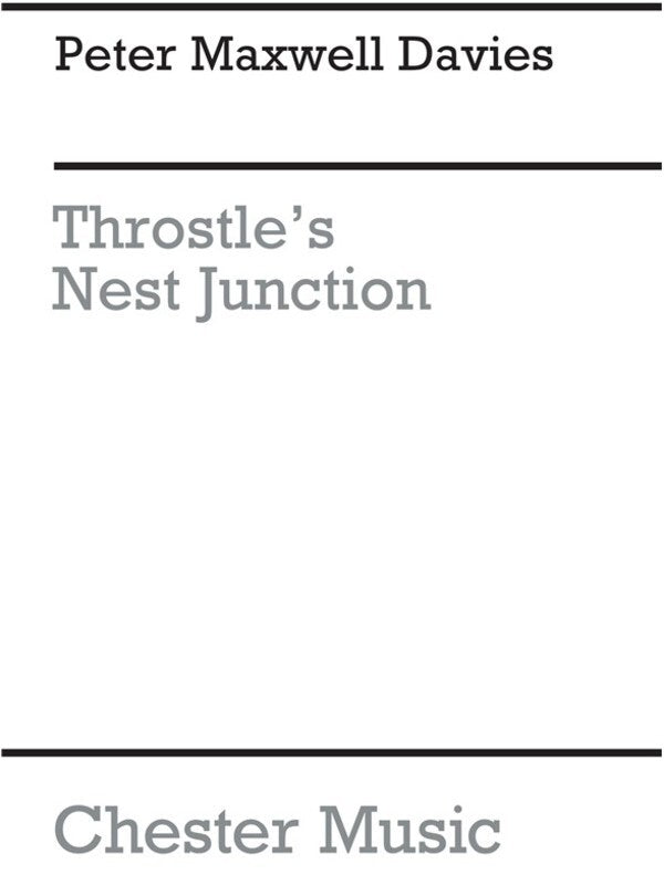 Peter Maxwell Davies Throstles Nest