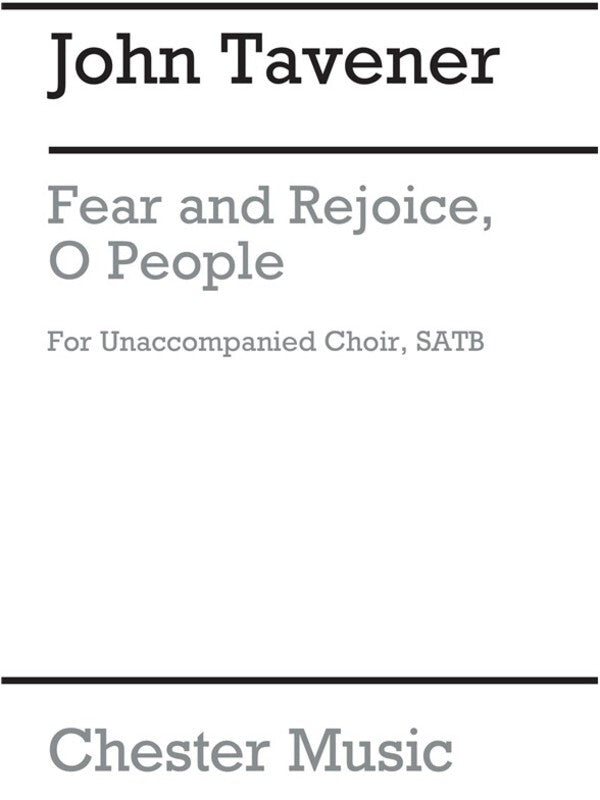 Tavener Fear And Rejoice O People SATB