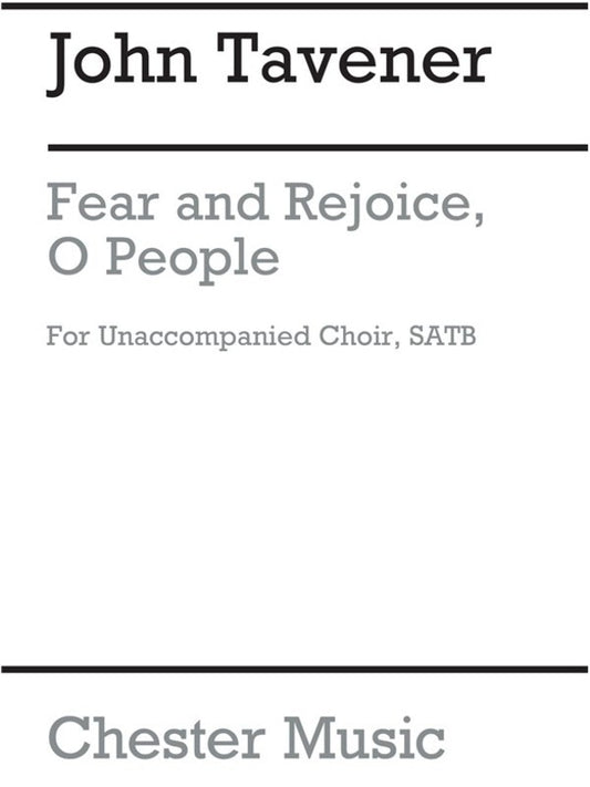 Tavener Fear And Rejoice O People SATB