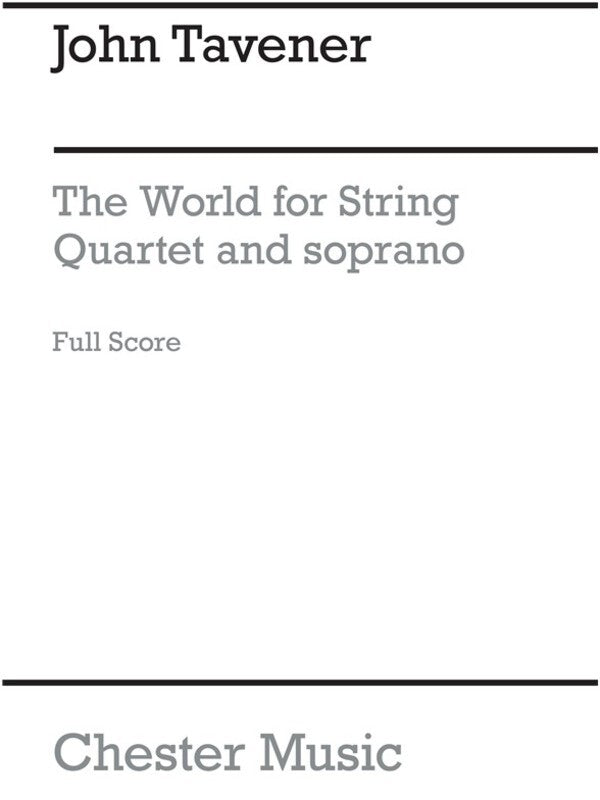 Tavener The World Soprano/Str Qrt(Arc)