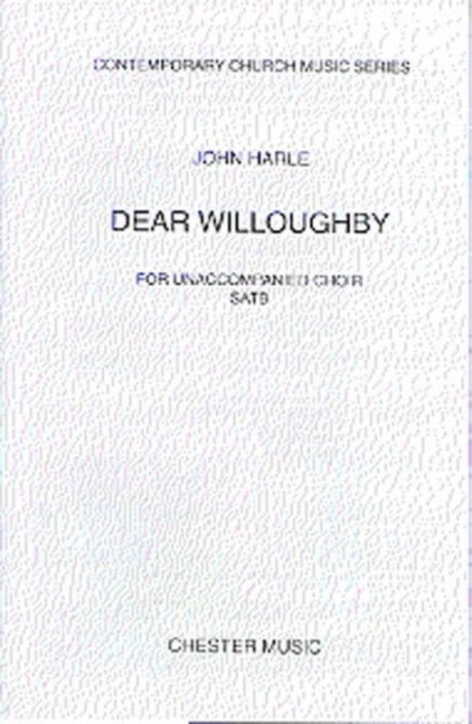 Harle Dear Willoughby SATB