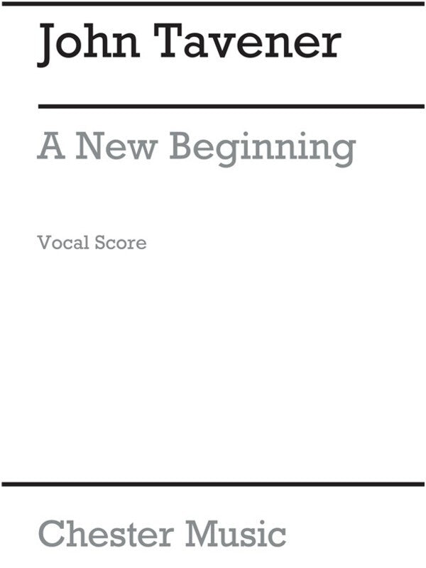 Tavener New Beginning Vocal Score (Arc)